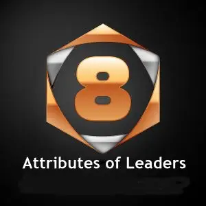 Eight Attributes of leaders who create amazing cultures